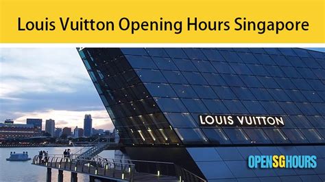 louis vuitton opening times.